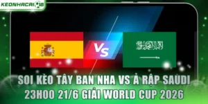 Tây Ban Nha vs Ả Rập Saudi